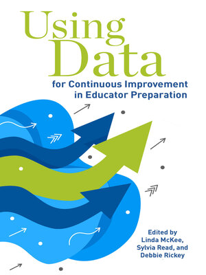 cover image of Using Data for Continuous Improvement in Educator Preparation